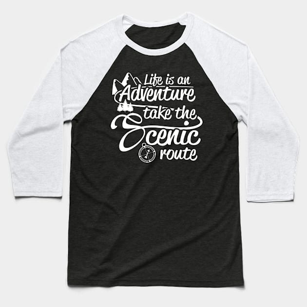 Life's an Adventure Baseball T-Shirt by jslbdesigns